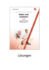 Produktabbildung zu Maler und Lackierer - Lernfelder 5-12 - Material inklusive Lösungen zu den Arbeitsaufträgen - 1. Auflage 2022