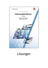 Produktabbildung zu Fahrzeuglackierer - Lernfelder 5-13 - Material inklusive Lösungen zu den Arbeitsaufträgen - 1. Auflage 2022