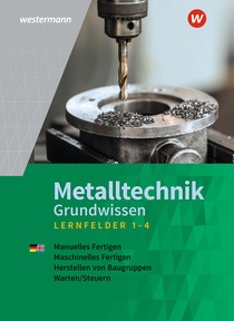 Produktabbildung zu Metalltechnik Grundwissen - Lernfelder 1-4 - Schulbuch - 7. Auflage 2026