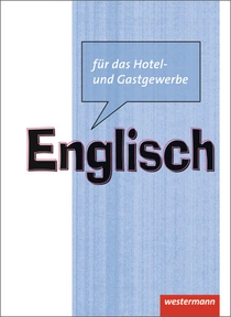 Abbildung zur Reihe Englisch für das Hotel- und Gastgewerbe