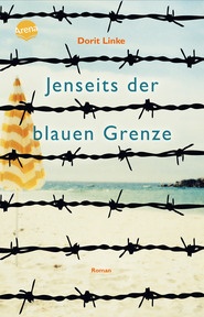 Produktabbildung zu Jenseits der blauen Grenze - Ein packender Roman über die Sehnsucht nach Freiheit und eine Flucht aus der DDR durch die Ostsee. Mit Glossar. Perfekt als Schullektüre