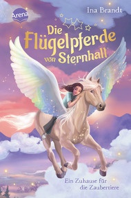 Produktabbildung zu Die Flügelpferde von Sternhall (3). Ein Zuhause für die Zaubertiere - Magische Pferdegeschichte ab 8 Jahren von Bestseller-Autorin Ina Brandt