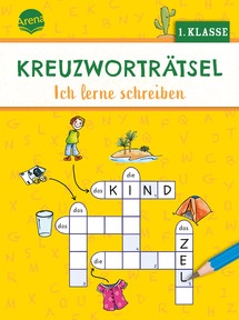 Produktabbildung zu Kreuzworträtsel. Ich lerne schreiben (1. Klasse) - 40 Kreuzworträtsel für Leseanfänger, für Kinder ab 6 Jahren