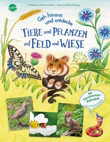 Produktabbildung zu Geh hinaus und entdecke. Tiere und Pflanzen auf Feld und Wiese - Ein Naturerlebnis-Bilderbuch mit Outdoor-Tipps und Hörspiel-Download, geeignet für Kindergarten- und Grundschulkinder