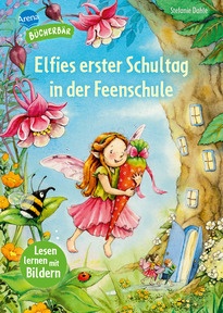 Produktabbildung zu Elfies erster Schultag in der Feenschule - Lesen lernen mit Bildern, zum Vor- und Mitlesen. Vorschule. Fee Elfie kommt in die Schule. Bilder ersetzen Hauptwörter. Erstlesebuch. Für Jungen und Mädchen