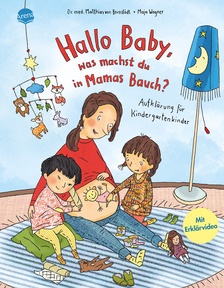 Produktabbildung zu Hallo Baby, was machst du in Mamas Bauch? Aufklärung für Kindergartenkinder - Einfühlsames Sachbilderbuch zum Thema Aufklärung auf Augenhöhe mit Kindern ab 4 Jahren. Mit Erklärvideo zum Downloaden