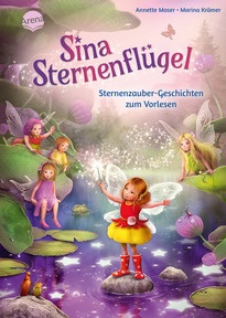 Produktabbildung zu Sina Sternenflügel. Sternenzauber-Geschichten zum Vorlesen - 12 magische Geschichten zum Vorlesen ab 4 Jahren