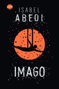 Produktabbildung zu Imago - Ein beflügelnder und fantastischer Roman über Vaterfiguren, Freundschaft und die eigenen Stärken