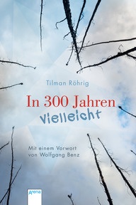 Produktabbildung zu In 300 Jahren vielleicht - Ausgezeichnet mit dem Deutschen Jugendliteraturpreis 1984. Die bewegenden Erlebnisse eines kleinen Dorfes in Kriegszeiten