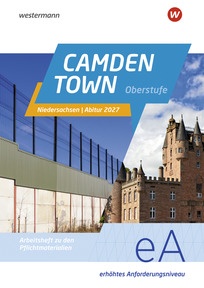 Produktabbildung zu Camden Town Oberstufe - Ausgabe für die Sekundarstufe II - Arbeitsheft Abitur Niedersachsen 2027 - Erhöhtes Anforderungsniveau
