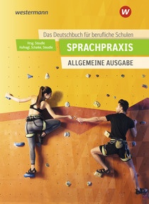 Produktabbildung zu Sprachpraxis: Ein Deutschbuch für Berufliche Schulen - Allgemeine Ausgabe - Schulbuch - 10. Auflage 2026
