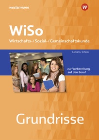 Produktabbildung zu Grundrisse WiSo - Wirtschafts-/ Sozial-/ Gemeinschaftskunde zur Vorbereitung auf den Beruf - Arbeitsheft - 9. Auflage 2026