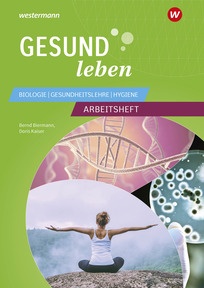 Produktabbildung zu Gesund leben - Biologie - Gesundheitslehre - Hygiene - Arbeitsheft - 7. Auflage 2026
