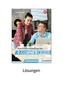 Produktabbildung zu Kaufmann/Kauffrau im E-Commerce - 1. Ausbildungsjahr - Lösungen - 3. Auflage 2023