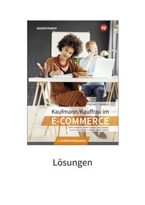 Produktabbildung zu Kaufmann/Kauffrau im E-Commerce - 3. Ausbildungsjahr - Lösungen - 3. Auflage 2025