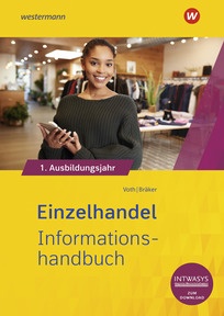 Produktabbildung zu Einzelhandel nach Ausbildungsjahren - 1. Ausbildungsjahr - Informationshandbuch - 10. Auflage 2026