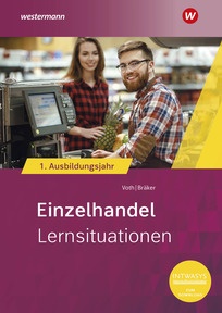 Produktabbildung zu Einzelhandel nach Ausbildungsjahren - 1. Ausbildungsjahr - Lernsituationen - 10. Auflage 2026