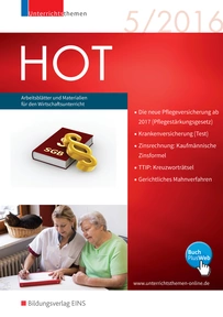 Produktabbildung zu unterrichtsthemen HOT - Arbeitsblätter und Materialien für Ihren Wirtschaftsunterricht - Ausgabe 5/2016
