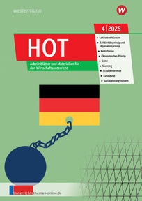 Produktabbildung zu Unterrichtsthemen HOT - Arbeitsblätter und Materialien für Ihren Wirtschaftsunterricht - Ausgabe 4/2025