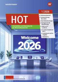 Produktabbildung zu Unterrichtsthemen HOT - Arbeitsbl¿tter und Materialien f¿r Ihren Wirtschaftsunterricht - Digitale Ausgabe 1/2026
