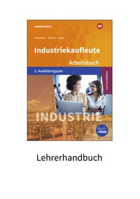 Produktabbildung zu Industriekaufleute - Ausgabe nach Ausbildungsjahren und Lernfeldern - 2. Ausbildungsjahr - Material inklusive Lösungen zum Arbeitsbuch - 3. Auflage 2021
