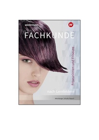 Produktabbildung zu Friseurinnen und Friseure - Fachkunde nach Lernfeldern - Material inkl. Lösungen Print on Demand - 13. Auflage 2025
