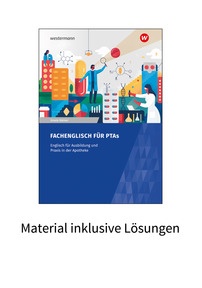 Produktabbildung zu Fachenglisch für Pharmazeutisch-technische Assistenten/Assistentinnen - Material inkl. Lösungen - 1. Auflage 2023