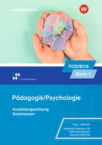 Produktabbildung zu Pädagogik/Psychologie für die Berufliche Oberschule - Ausgabe Bayern - Schulbuch 1 - 6. Auflage 2026