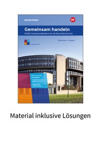 Produktabbildung zu Gemeinsam handeln - Politik / Gesellschaftslehre für die Berufsfachschule - Ausgabe NRW - Material inklusive Lösungen - 3. Auflage 2023