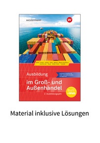 Produktabbildung zu Ausbildung im Groß- und Außenhandel - 2. Ausbildungsjahr - Kaufmann/Kauffrau für Groß- und Außenhandelsmanagement - Material inklusive Lösungen - 7. Auflage 2024