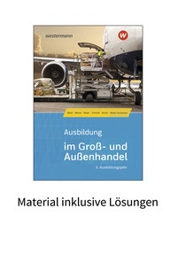 Produktabbildung zu Ausbildung im Groß- und Außenhandel - 3. Ausbildungsjahr - Kaufmann/Kauffrau für Groß- und Außenhandelsmanagement - Material inklusive Lösungen - 7. Auflage 2025