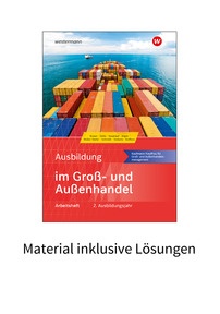 Produktabbildung zu Ausbildung im Groß- und Außenhandel - 2. Ausbildungsjahr - Kaufmann/Kauffrau für Groß- und Außenhandelsmanagement - Material inklusive Lösungen zum Arbeitsheft - 5. Auflage 2024