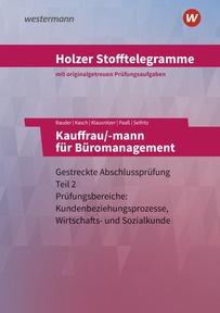 Produktabbildung zu Holzer Stofftelegramme Baden-Württemberg – Kauffrau/-mann für Büromanagement - Gestreckte Abschlussprüfung Teil 2 - Aufgaben - 9. Auflage 2026