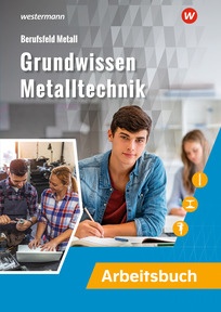 Produktabbildung zu Grundwissen Metalltechnik - Arbeitsbuch - 1. Auflage 2026