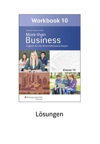 Produktabbildung zu More than Business - Englisch an der Wirtschaftsschule in Bayern - Lösungen zum Workbook 10 - 1. Auflage 2022
