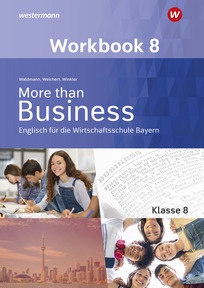 Produktabbildung zu More than Business - Englisch an der Wirtschaftsschule in Bayern - Workbook 8 - 2. Auflage 2026
