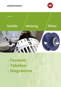 Produktabbildung zu Sanitär-, Heizungs- und Klimatechnik - Formeln - Tabellen - Diagramme - Formelsammlung - 9. Auflage 2025