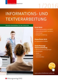 Produktabbildung zu unterrichtsthemen Informations- und Textverarbeitung - Arbeitsblätter für Ihren Unterricht - Ausgabe 1/2016