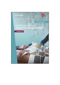 Produktabbildung zu Steuerfachangestellte nach Lernfeldern - 3. Ausbildungsjahr - Lösungen zum Schülerband - 1. Auflage 2025