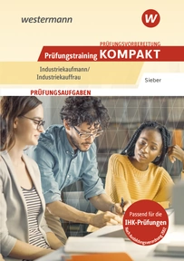 Produktabbildung zu Prüfungsvorbereitung Prüfungstraining KOMPAKT - Industriekaufmann/Industriekauffrau - 3. Auflage 2025