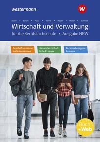 Produktabbildung zu Wirtschaft und Verwaltung für die Berufsfachschule NRW - Geschäftsprozesse im Unternehmen - Personalbezogene Prozesse - Gesamtwirtschaftliche Prozesse - Schulbuch - 6. Auflage 2026
