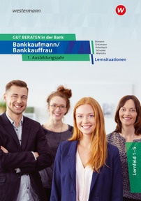 Produktabbildung zu GUT BERATEN in der Bank - Bankkaufmann / Bankkauffrau 1. Ausbildungsjahr - Lernsituationen - 4. Auflage 2026