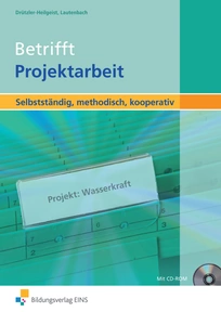 Produktabbildung zu Betrifft Projektarbeit - Selbstständig, methodisch, kooperativ - Schulbuch - 1. Auflage 2010