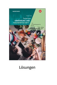 Produktabbildung zu Fachwissen Ernährung und Hauswirtschaft für sozialpädagogische Berufe - Lösungen - 4. Auflage 2024