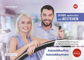 Produktabbildung zu Prüfungsvorbereitung Sicher vorbereiten und bestehen - Automobilkauffrau/-kaufmann - Gestreckte Abschlussprüfung Teil 1 - 6. Auflage 2026