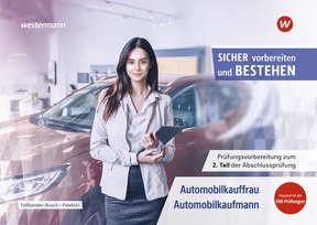 Produktabbildung zu Prüfungsvorbereitung Sicher vorbereiten und bestehen - Automobilkauffrau/-kaufmann - Gestreckte Abschlussprüfung Teil 2 - 6. Auflage 2026