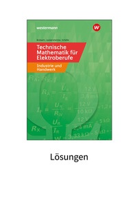 Produktabbildung zu Technische Mathematik für Elektroberufe in Industrie und Handwerk - Lösungen - 10. Auflage 2024