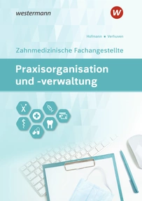 Abbildung zur Reihe Praxisorganisation und -verwaltung - Zahnmedizinische Fachangestellte