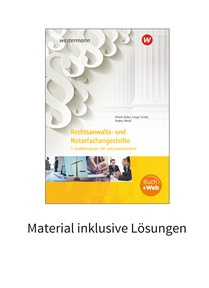 Produktabbildung zu Rechtsanwalts- und Notarfachangestellte - 2. Ausbildungsjahr, fall- und praxisorientiert - Material inklusive Lösungen - 4. Auflage 2024