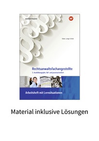 Produktabbildung zu Rechtsanwaltsfachangestellte - 3. Ausbildungsjahr, fall- und praxisorientiert - Material inklusive Lösungen zum Arbeitsheft - 1. Auflage 2022